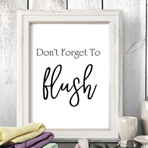 Bathroom PRINT, Don&#39;t Forget to flush, Bathroom Dorm art Printable bathroom art bathroom Dorm decor bathroom word art bathroom artDorm art