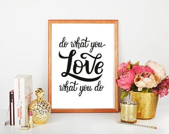 Inspirational Quote Print: Do What You Love (Digital Download)