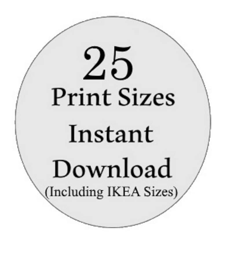 K&ouml;nnte beinhalten: Ein wei&szlig;er Kreis mit schwarzem Text, der "25 Druckgr&ouml;&szlig;en Sofort-Download (einschlie&szlig;lich IKEA-Gr&ouml;&szlig;en)" lautet