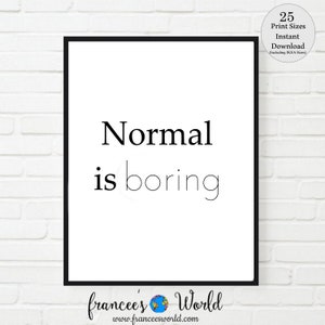 La norme, c&#39;est ennuyeux, art imprimable, citation positive, citation amusante, décoration intérieure, cadeau, art de dortoir, citation inspirante, citation de chambre d&#39;adolescent, idée cadeau