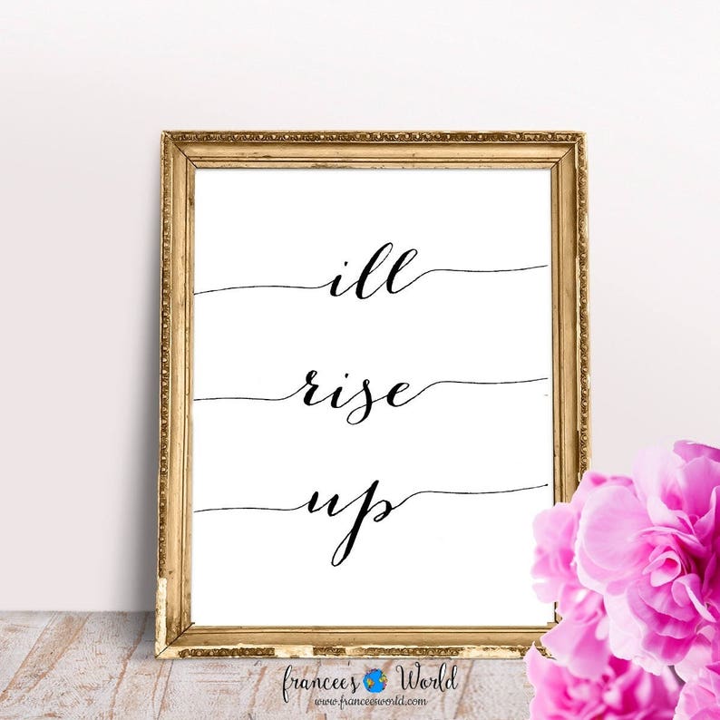 i-ll-rise-up-printable-quote-print-inspirational-wall-etsy