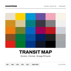 May include: A digital color palette titled DIGISPERSE TRANSIT MAP featuring a grid of 30 distinct colored squares. The text includes 30 colors, 6 formats, 28-page PDF guide, and labels for PDF, PNG, SVG, ASE, ACO, and .SWATCHES file formats.