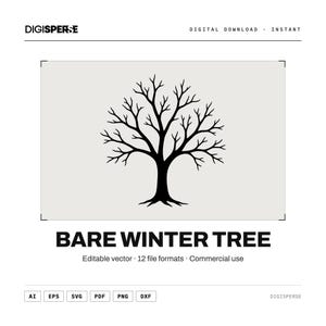 May include: A digital download graphic featuring a black silhouette of a bare winter tree centered on a light gray background. The text reads DIGISPERSE, BARE WINTER TREE, and lists file formats including AI, EPS, SVG, PDF, PNG, and DXF.