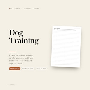 May include: A digital dog training planner insert featuring a white page with black lines and headers for date, task, progress, and notes. The text reads Dog Training, Printable, Digital Insert, 24 PDF files, GoodNotes ready, Print at home, and Digisperse.