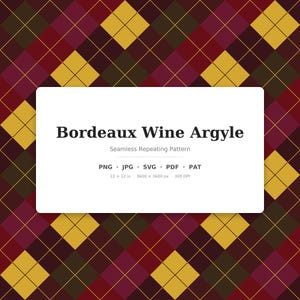 May include: A seamless repeating argyle pattern featuring a diamond grid in bordeaux, dark brown, and mustard yellow. A white rectangular overlay displays the text Bordeaux Wine Argyle, Seamless Repeating Pattern, PNG, JPG, SVG, PDF, PAT, 12 x 12 in, 3600 x 3600 px, 300 DPI.