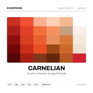 May include: A digital color palette titled CARNELIAN by DIGISPERSE featuring a grid of 30 shades ranging from deep dark red and burnt orange to light peach and cream. The text includes 30 colors, 6 formats, and a 28-page PDF guide with file icons.