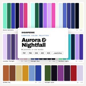 May include: A digital bundle of eight curated color palettes titled Aurora & Nightfall by Digisperse. The collection includes various swatches in shades of blue, purple, green, red, and brown, presented in PDF, PNG, SVG, ASE, ACO, and .swatches file formats.