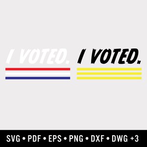 I Voted Underlined Graphic | Includes 9 File Formats | For Design, Print, Die Cut, Sublimation, CNC