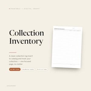 May include: A printable digital collection inventory insert featuring a clean, lined layout with headers for item, date, cost, and condition. The page includes the text Collection Inventory at the top, with additional text labels for date and page number.