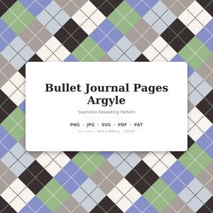 May include: A seamless repeating argyle pattern featuring a diamond grid in shades of black, light blue, green, and cream. A white rectangular overlay displays the text: Bullet Journal Pages Argyle, Seamless Repeating Pattern, PNG, JPG, SVG, PDF, PAT, 12 x 12 in, 3600 x 3600 px, 300 DPI.