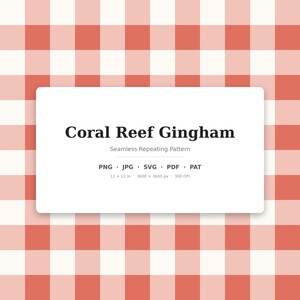 May include: A digital file featuring a Coral Reef Gingham seamless repeating pattern in shades of coral and white. The text reads Coral Reef Gingham, Seamless Repeating Pattern, PNG, JPG, SVG, PDF, PAT, 12 x 12 in, 3600 x 3600 px, 300 DPI.