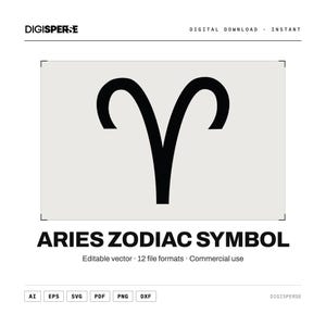 May include: A digital graphic featuring the black Aries zodiac symbol centered on a light gray rectangular background. The text DIGISPERSE, DIGITAL DOWNLOAD, INSTANT, ARIES ZODIAC SYMBOL, Editable vector, 12 file formats, Commercial use, AI, EPS, SVG, PDF, PNG, DXF is visible.