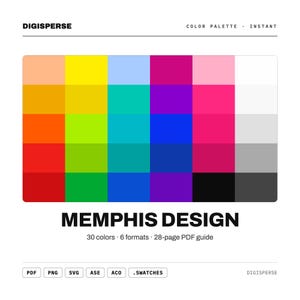May include: A digital color palette graphic titled DIGISPERSE and MEMPHIS DESIGN, featuring a grid of 30 vibrant color squares including shades of orange, yellow, blue, purple, pink, red, green, and grayscale. Text includes 30 colors, 6 formats, 28-page PDF guide, and file types PDF, PNG, SVG, ASE, ACO, and .SWATCHES.