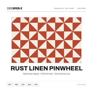 May include: A digital graphic featuring a seamless pattern of rust-colored and off-white triangles arranged in a repeating pinwheel design. The text DIGISPERSE, RUST LINEN PINWHEEL, Seamless repeat, 5 file formats, and Commercial use are visible.