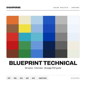 May include: A digital color palette graphic titled BLUEPRINT TECHNICAL by DIGISPERSE. It features a grid of 30 distinct color swatches arranged in columns of orange, yellow, blue, and grayscale tones. Text indicates 30 colors, 6 formats, and a 28-page PDF guide, with file format labels PDF, PNG, SVG, ASE, ACO, and .SWATCHES.