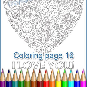 Coloring page 16, doodle with a heart of flowers "I love you!", printable doodle inspired, PDF and JPEG, good gift.