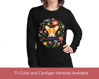 Flower Love Corgi - Unisex Long Sleeve Tee - Pembrokes and Cardigans, Tri color corgis, merle, brindle