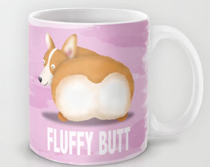Corgi - Corgi Butt - Corgi - Corgi Lover Gift - Corgi Fluffy Butt - Corgi Butt Mug - CHOOSE BACKGROUND COLOR