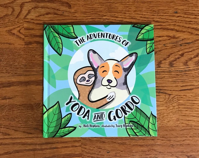Signed by illustrator Book - The Adventures of Gordo and Yoda - corgi and sloth book