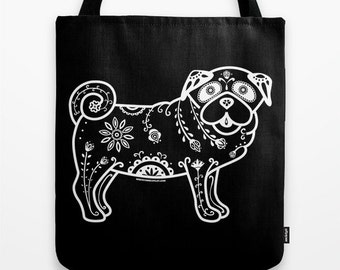 Sugar Skull Pug Tote Bag - Dia de los Muertos - Dia de los Pugs - Pug Tote Bag - Pug - Pet Lover Gift