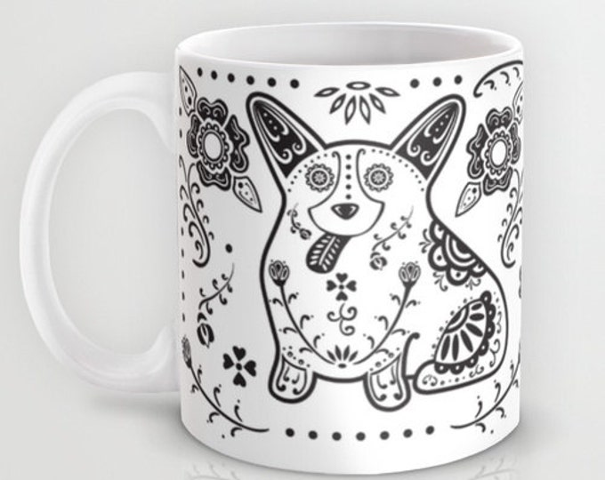 Corgi - Sugar Skull Corgi Mug - Pembroke Welsh Corgi Coffee Mug - Dia de los muertos - Dia de los corgis - Corgi Lover Gift- Corgi Mug