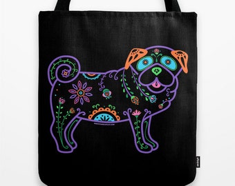 Color Sugar Skull Pug Tote Bag - Dia de los Muertos - Dia de los Pugs - Pug Tote Bag - Pug - Pet Lover Gift