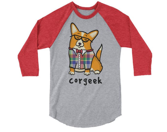 Corgeek Raglan 3/4 Sleeve Shirt - Cardigan Corgi Shirt - Red/White Cardigan Corgi (or Red/White Pem with tail)