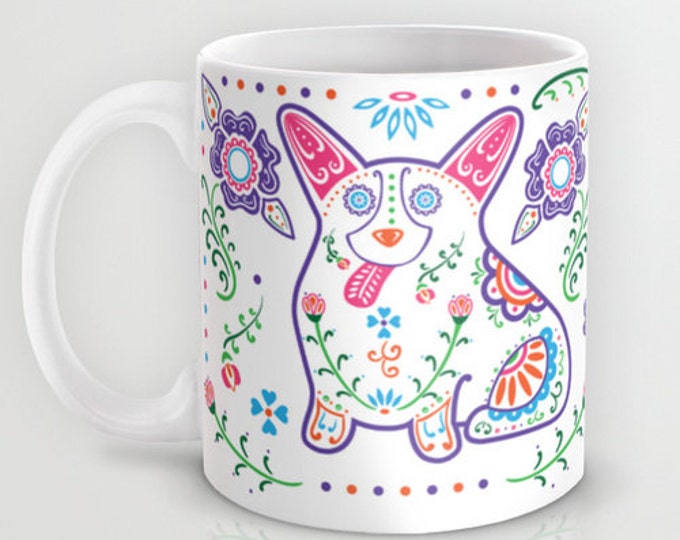 Corgi - Sugar Skull Color Corgi Mug - Welsh Corgi Coffee Mug - Dia de los muertos - Dia de los corgis - Pet Lover Gift- Corgi Mug