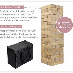 Puede incluir: Un juego de apilamiento de bloques de madera con 54 bloques en total y una funda de transporte de nailon negro. El juego comienza a aproximadamente 76 cm de altura y puede alcanzar m&aacute;s de 152 cm durante el juego. Los bloques son de madera dura lisa y duradera. El texto en la imagen dice "Your Design Goes Here" y "54 TOTAL BLOCKS".