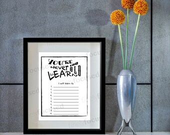 Cartel motivacional | DESCARGA digital | Arte tipográfico | PARA IMPRIMIR | Nunca eres demasiado viejo para aprender | 8 x 10 | Hola Res Jpeg