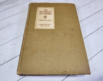 1920 Household Dictionary: Antique Home Economics Textbook