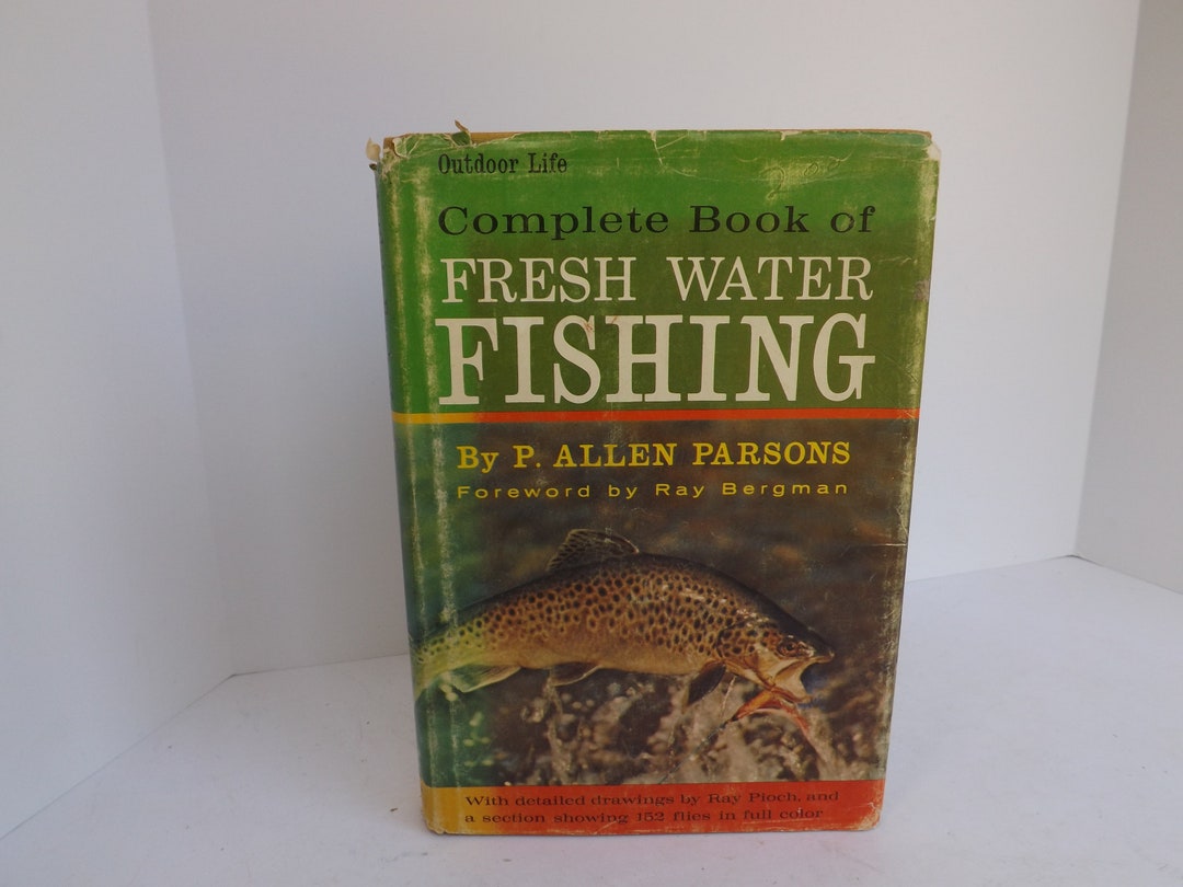 Complete Fresh Water Fishing by Parsons, Vintage Retro, Book Fisherman,  Hobby Sport, Camp Cabin Lodge, Hunting, Gift Father, 1966, Old, Fish 