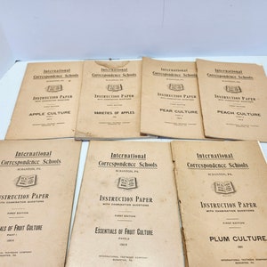 May include: A collection of eight vintage instruction papers from International Correspondence Schools, covering topics like apple culture, varieties of apples, pear culture, peach culture, essentials of fruit culture, and plum culture.