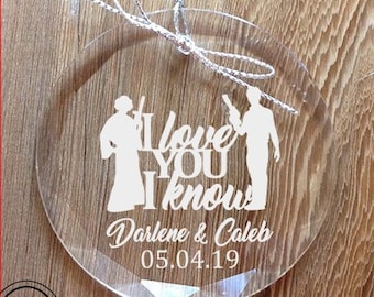 Personalized Crystal Ornament I love you I know - Star Wars Ornament