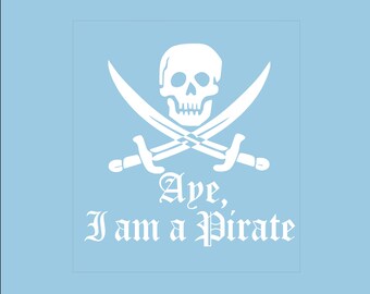 Aye, I am a Pirate