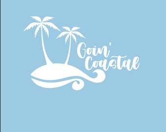 Goin’ Coastal