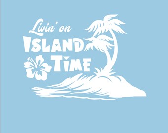 Livin’ on Island Time
