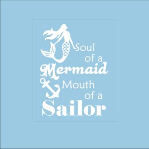 Soul of a Mermaid Mouth of a Sailor