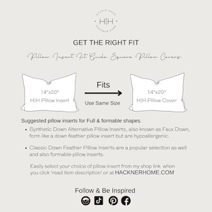 May include: A guide for choosing the right size pillow insert for square pillow covers. The graphic shows a 14" x 20" pillow insert and a 14" x 20" pillow cover. The text reads "Get the Right Fit Pillow Insert Fit Guide Square Pillow Covers. Fits Use Same Size".