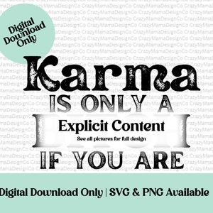 Vulgair, expliciet, karma is alleen een probleem als je SVG, Karma SVG, karma b*tch autosticker, karmasticker, Snarky bent, png PNGEgg