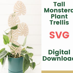 Monstera Tall Plant Trellis SVG, Glowforge Laser File, Trellis File, Digital Download, Laser Cut File, Plant SVG, Plant Download