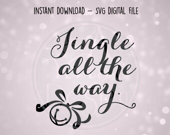 SVG Digital File - Jingle all the way - Bell