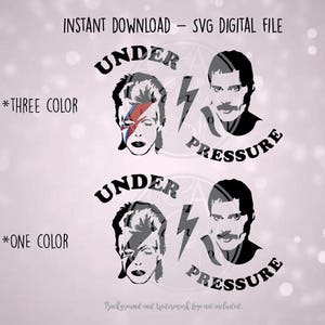 May include: Black and white digital design featuring two portraits of musicians with the text "Under Pressure" in bold letters. The design is available in one or three colors.