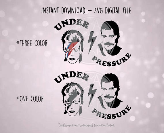 Svg Digital File Under Pressure David Bowie Freddie Etsy