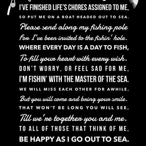 K&ouml;nnte beinhalten: Ein schwarzes Schild mit wei&szlig;em Text, das den Titel Gone Fishing, eine Angelruten-Grafik und eine Fischillustration zeigt. Das Gedicht beginnt mit: I'VE FINISHED LIFE'S CHORES ASSIGNED TO ME, SO PUT ME ON A BOAT HEADED OUT TO SEA.