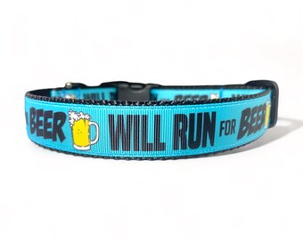 Will Run For Beer - Blue - Yellow - Dog Collar - 1" Wide