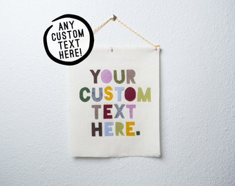 CUSTOMIZABLE STANDARD wall hanging / banner -- custom text // nursery banner, custom wall banner, custom wall decor, personalized gift idea