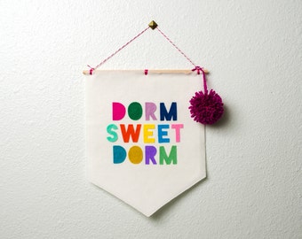 dorm sweet dorm (colorful) -- wall hanging / banner // dorm wall hanging, dorm sweet door banner, dorm wall decor, dorm decor, dorm wall art