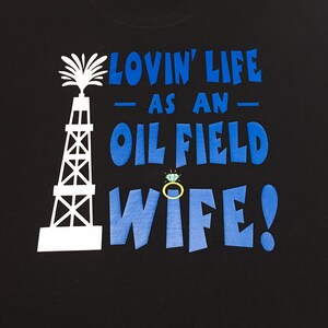 Lovin&#39; life as an oil field wife