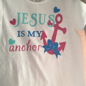 Jesus is my anchor